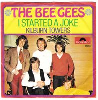 THE BEE GEES  -  I STARTED A JOKE  +  KILBURN TOWERS