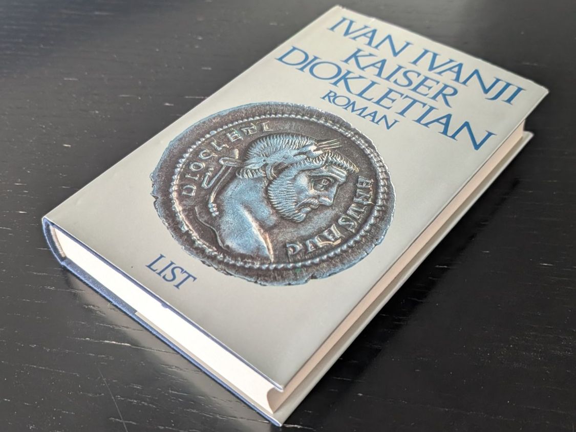 Libri: Kaiser Diokletian - Ivan Ivanji (List) – Usato da Thalwil venduto da sultan03 2
