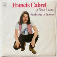 FRANCIS CABREL - JE L'AIME A MOURIR