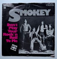 Smokie / Don't Play Your Rock'N Roll To Me (45er Single)