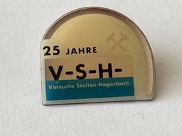 1 Pin V H S 25 Jahre Versuchs Stollen Hogerbach
