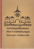 Die Schweizer Stadt 1925