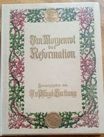 Im Morgenrot der Reformation