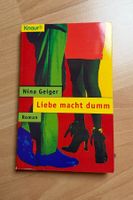 Roman: Nina Geiger - Liebe macht dumm