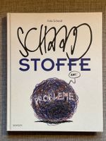 FELIX SCHAAD Schaadstoffe (Sewicky Verlag, 1. Auflage 2016)