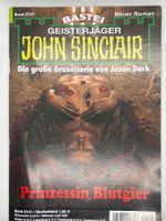 John Sinclair Band 2101 Prinzessin Blutgier 1. Auflage