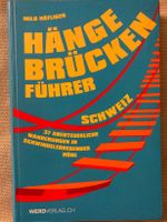 Hängebrücken Führer Schweiz