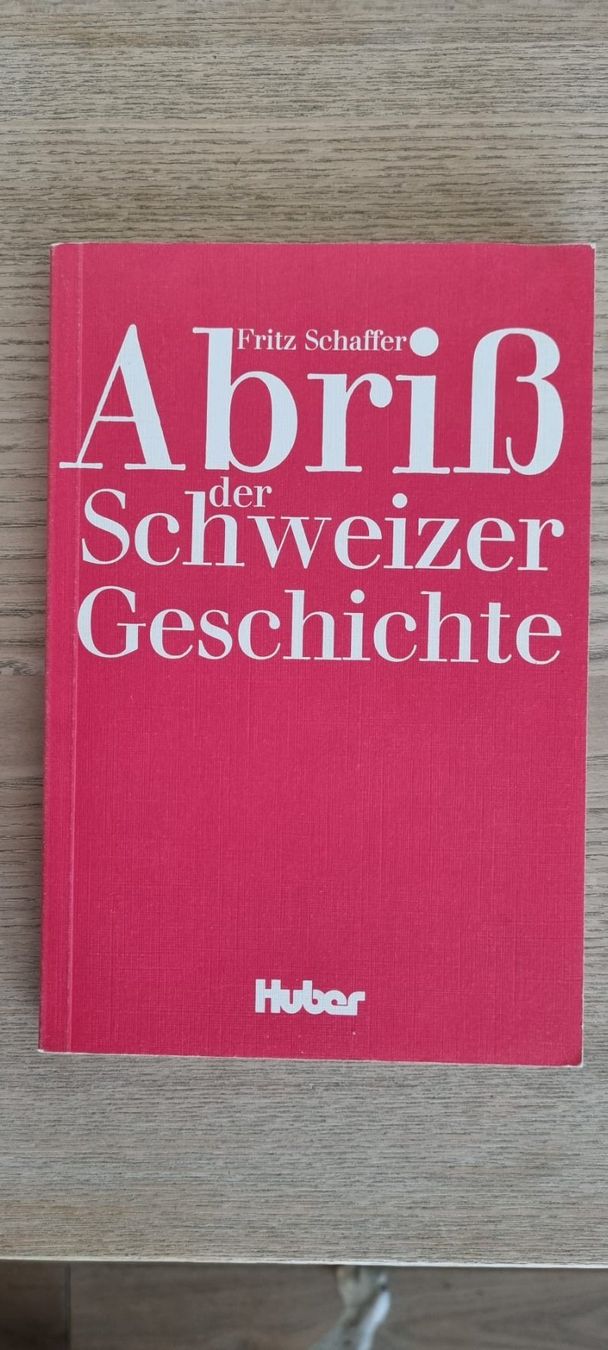 Libri: Abriss der Schweizer Geschichte - Fritz Schaffer – Usato da Spiegel b. Bern venduto da sus_xj97