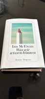 Ian McEwan "Was wir wissen können" Roman Diogenes