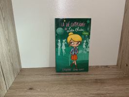 Livre La vie compliqué de Léa Olivier, Catherine Girard-Aude