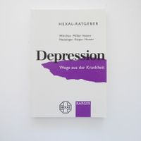 Depression - Wege aus der Krankheit