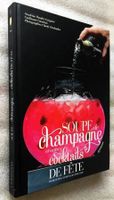 Soupe de Champagne & Cocktails de Fête Grand Livre Relié