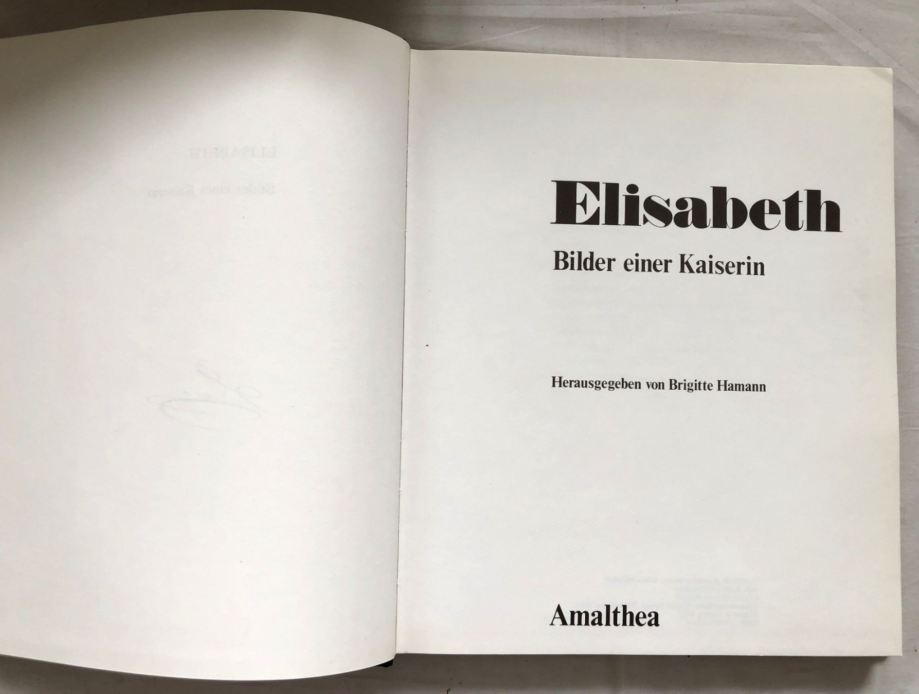 Libri: ELISABETH - Bilder einer Kaiserin [Biografischer Bildband] – Usato da Schaffhausen venduto da durruti 1