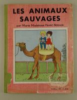 LES ANIMAUX SAUVAGES, ANTIKES KINDERBUCH, 30er JAHRE