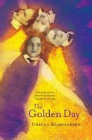 The Golden Day - Ursula Dubosarsky - English book