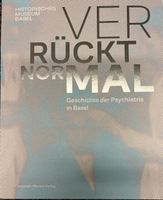 Buch Verrückt Normal Geschichte Psychiatrie Basel