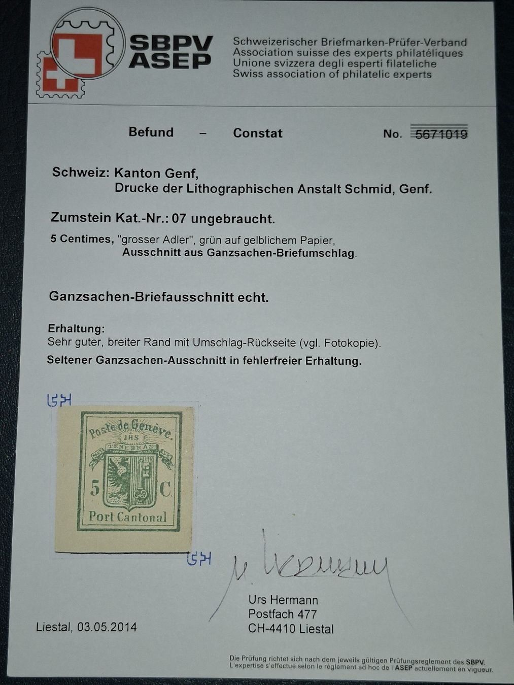 Tutti i francobolli: Genfer Ausschnitt Nr. 07 mit Attest Kat. 600.- – Usato da Balgach venduto da SIMEON27 2