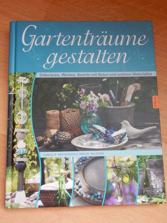 Bastel Buch Gartenträume gestalten shabby Beton NEU Garten Kaufen