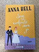 Taschenbuch "Sag einfach nur ja", Anna Bell