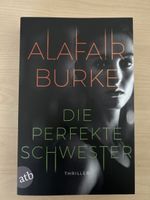 Alafair Burke - Die perfekte Schwester, Thriller, neuwertig