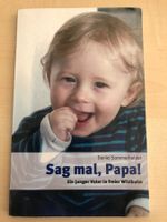 Daniel Sommerhalder: Sag mal, Papa!