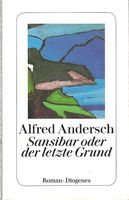 Alfred Andersch: Sansibar oder der letzte Grund