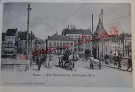 Basel Alte Rheinbrücke um 1903 anno dazumal