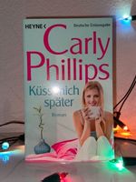 Küss mich später - Carly Phillips