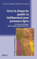 Gérer la démarche qualité en établissement pour personnes
