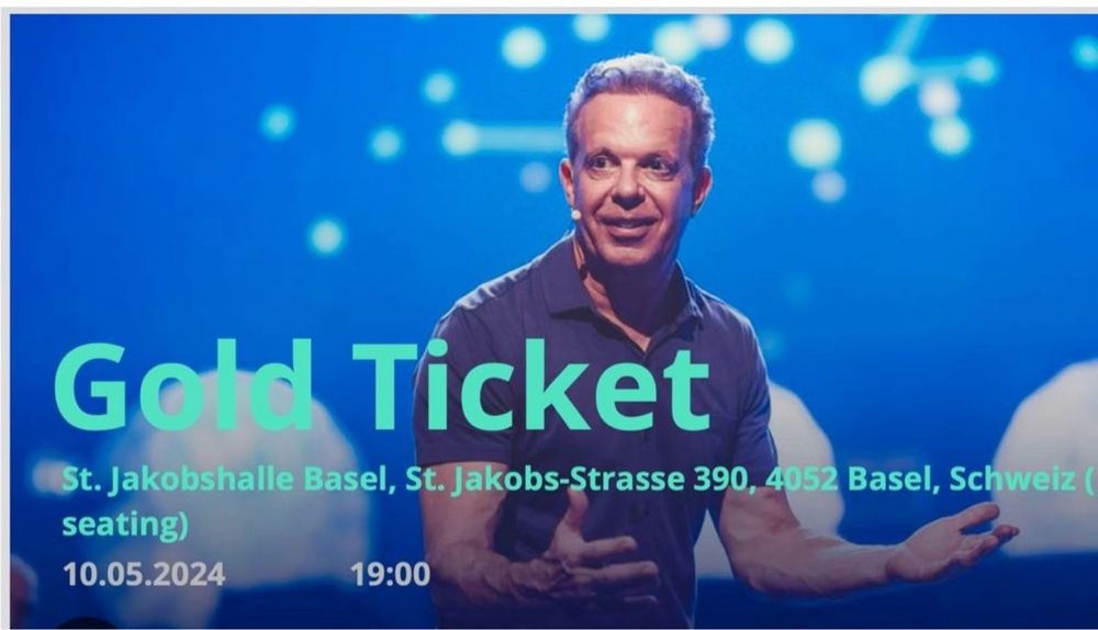 Joe Dispenza Gold Ticket / Basel 10. 12. Mai 2024 Kaufen auf Ricardo