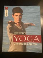 Yoga - unterwegs zu mir Ralf Bauer