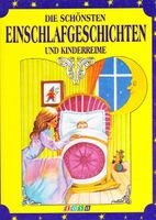 Die schönsten Einschlafgeschichten und Kinderreime (geb)