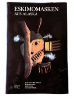 Eskimomasken aus Alaska deutsche Ausgabe Amez EO Ethnologie