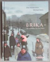 Erika oder der verborgene Sinn des Lebens - Elke Heidenreich