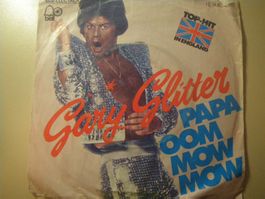 Vinyl-Single Gary Glitter - Papa Oom Mow Mow
