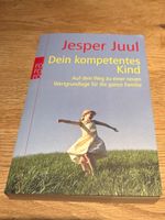 Jesper Juul - Dein kompetentes Kind ab Fr. 3.90! Wie neu!