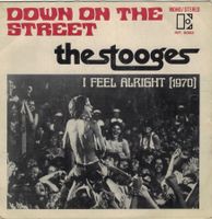 Stooges - Down On The Street PUNK/GARAGE RARE