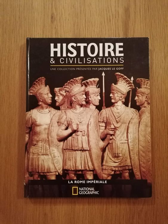 Histoire et civilisations vol. 13, La Rome impériale (Neu (gemäss ...