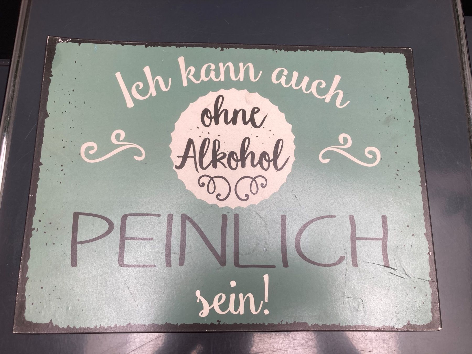 Insegne: Blechschild Spruch Aluminium Grösse ca 40x40cm gebraucht – Usato da Cham venduto da WB2223