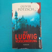 Oliver Pötzsch- Die Ludwig Verschwörung / Krimi