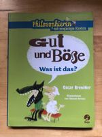 "Gut und Böse - Was ist das?, Kinderbuch / Sachbuch