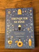 "Trinquer Suisse": Livre de recettes de boissons Suisse!