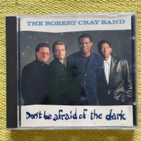 ROBERT CRAY-DON‘T BE AFRAID OF THE DARK