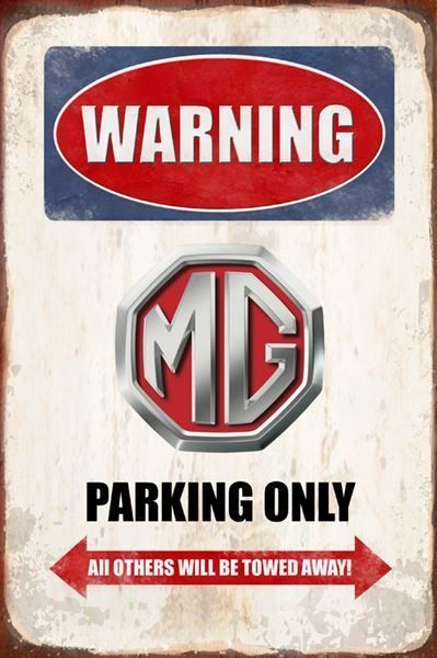 MG Insegne: Rusty Blechschild-WARNING-MG PARKING ONLY – Nuovo e nell'imballaggio originale da Rupperswil venduto da big-one-sale