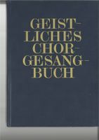 Geistliches Chorgesangbuch, Bd. 1