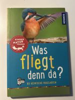 Kosmos Kinder Naturführer Was fliegt denn da?