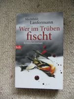 Wer im Trüben fischt Mechthild Lanfermann