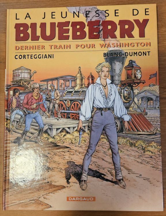 Blueberry (La Jeunesse de) N 12 E.O. (T.B.E.) Dernier train (Gebraucht ...