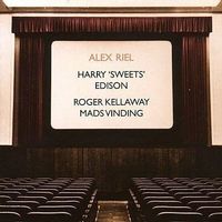 Harry Sweets Edison, Alex Riel, Mads Vinding, Roger Kellaway