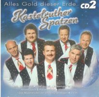 Kastelruther Spatzen CD Alles Gold Dieser Erde Vol. 2